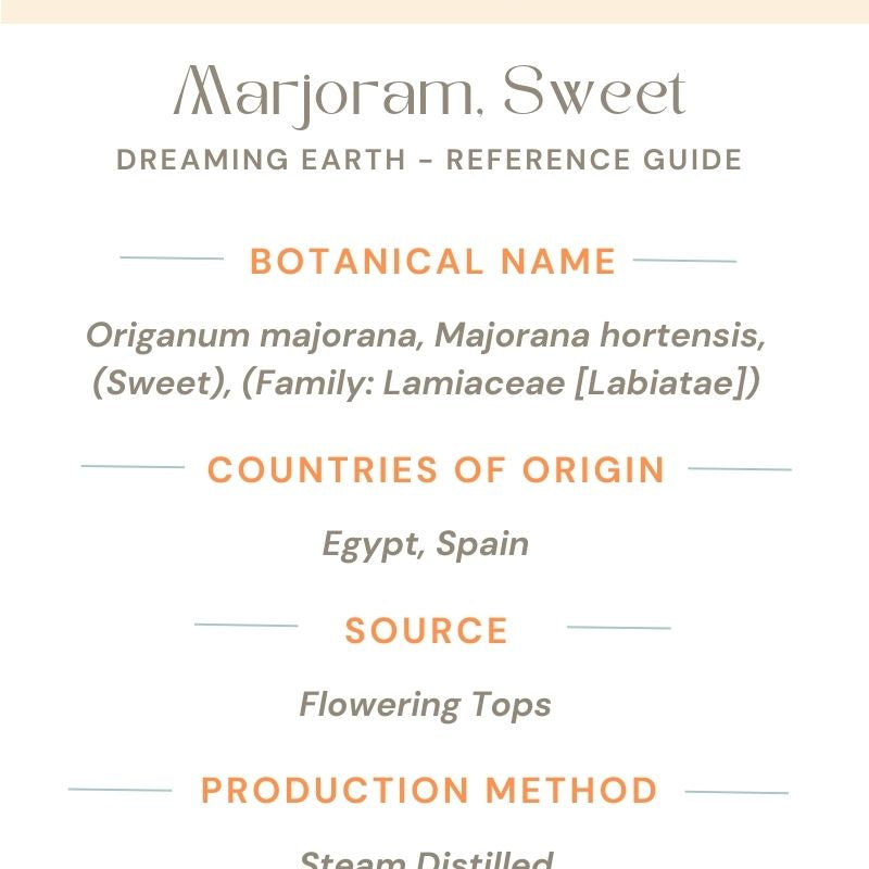 Marjoram Sweet, Organic Essential Oil - Dreaming Earth Inc