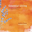 Book Review: Essential Living by Andrea Butje - Dreaming Earth Inc